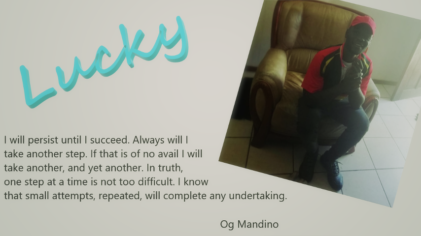 LUCKY, A MIRACLE WORKER – GOAL R5 000